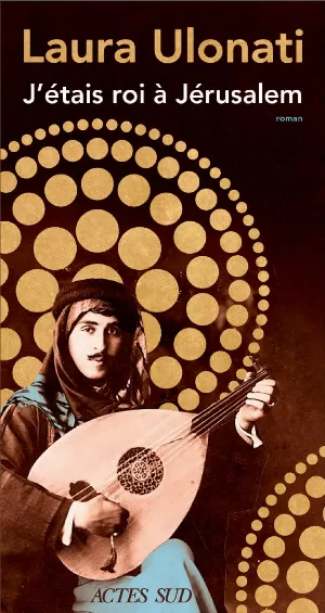 Laura Ulonati – J'étais roi à Jérusalem